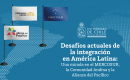 Desafíos actuales de integración en América Latina: Una mirada en el MERCOSUR, la Comunidad Andina y la Alianza del Pacífico