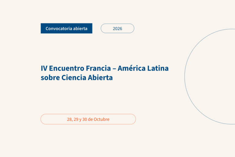 IV Encuentro Francia – América Latina sobre Ciencia Abierta: del 28 al 30 de octubre en Montevideo