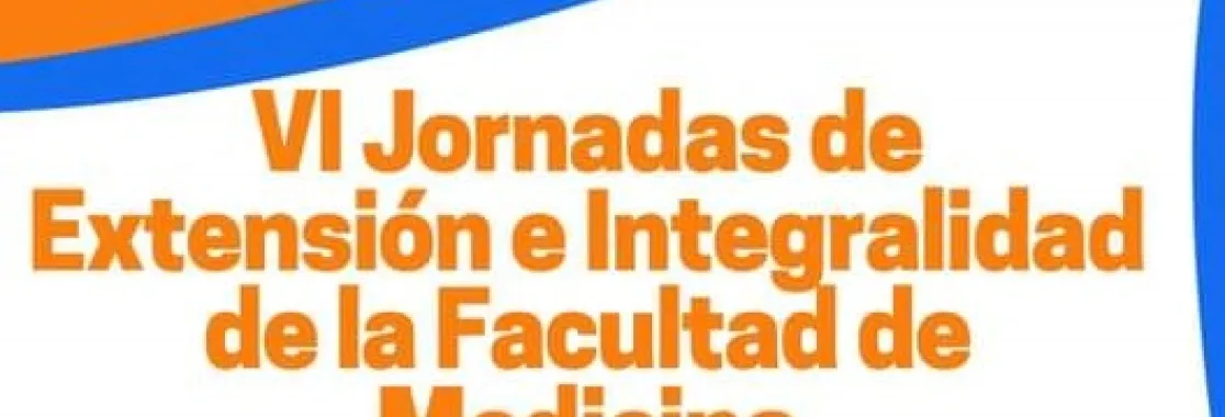 Jornadas de Extensión e Integralidad de la Facultad de Medicina